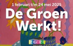 Nieuwe expositie: De Groen Werkt