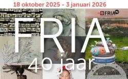 Nieuwe expositie: FRIA 40 jaar 